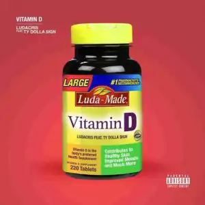 Ludacris - Vitamin D (ft. Ty Dolla Sign)